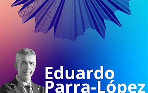 Eduardo Parra-López, Universidad de La Laguna, Tenerife,  Spain, keynote speaker